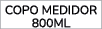 COPO MEDIDOR 800ML