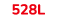 528L