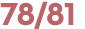 78/81