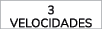 3 velocidades