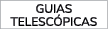 GUIAS telesc picas