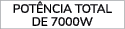Pot ncia total de 7000W