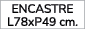 encastre L78xP49 cm.