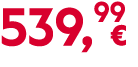 539,99￼
