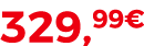 329,99€