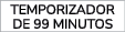 TEMPORIZADOR DE 99 MINUTOS