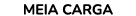 MEIA CARGA