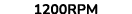 1200rpm