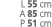 L 55 cm A 85 cm P 51 cm