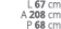 L 67 cm A 208 cm P 68 cm