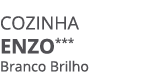 Cozinha enzo*** Branco Brilho