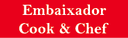 Embaixador Cook & Chef