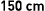 150 cm