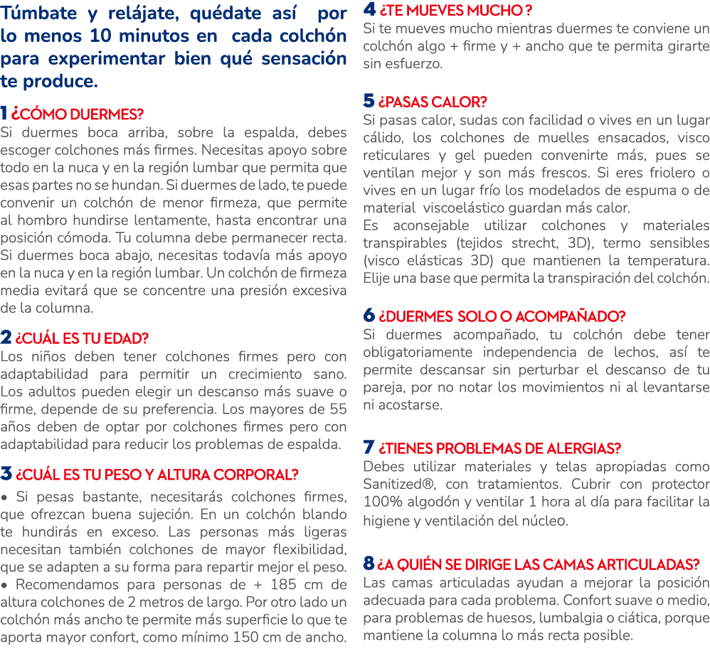 T mbate y rel jate, qu date as por lo menos 10 minutos en cada colch n para experimentar bien qu  sensaci n te produ...