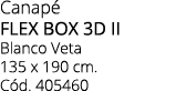 Canap flex box 3d ii Blanco Veta 135 x 190 cm. C d. 405460