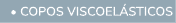  • Copos viscoel sticos 