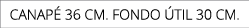 canap 36 cm. fondo  til 30 cm.