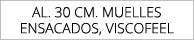 AL. 30 CM. MUELLES ENSACADOS, VISCOFEEL