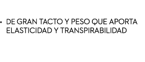Tapicer a Stretch • De gran tacto y peso que aporta elasticidad y transpirabilidad