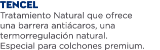tencel Tratamiento Natural que ofrece una barrera anti caros, una termorregulaci n natural. Especial para colchones p...