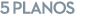 5 planos