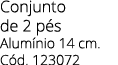 Conjunto de 2 p s Alum nio 14 cm. C d. 123072
