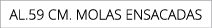 AL.59 CM. MOLAS ENSACADAS