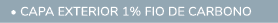  • capa exterior 1% fio de carbono