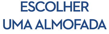 ESCOLHER UMA ALMOFADA