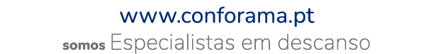 www.conforama.pt somos Especialistas em descanso