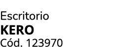 Escritorio KERO C d. 123970 