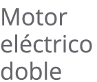 Motor el ctrico doble 
