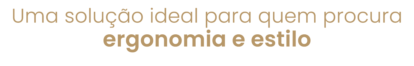 Uma solu o ideal para quem procura ergonomia e estilo