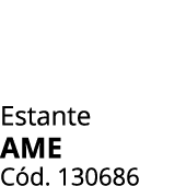 Estante ame C d. 130686