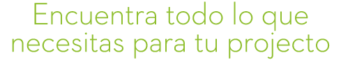 Encuentra todo lo que necesitas para tu projecto