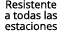 Resistente a todas las estaciones