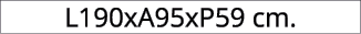 L190xA95xP59 cm.