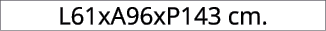 L61xA96xP143 cm.
