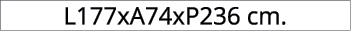 L177xA74xP236 cm.