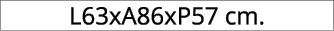 L63xA86xP57 cm.