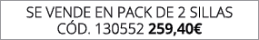 se vende en pack de 2 SILLAS C d. 130552 259,40€