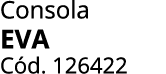 Consola EVA C d. 126422