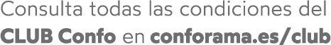 Consulta todas las condiciones del CLUB Confo en conforama.es/club