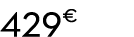 429 € 99