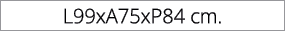 L99xA75xP84 cm.