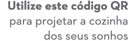 Utilize este c digo QR para projetar a cozinha dos seus sonhos