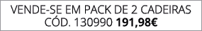 VENDE SE EM pack de 2 CadeiraS C d. 130990 191,98€