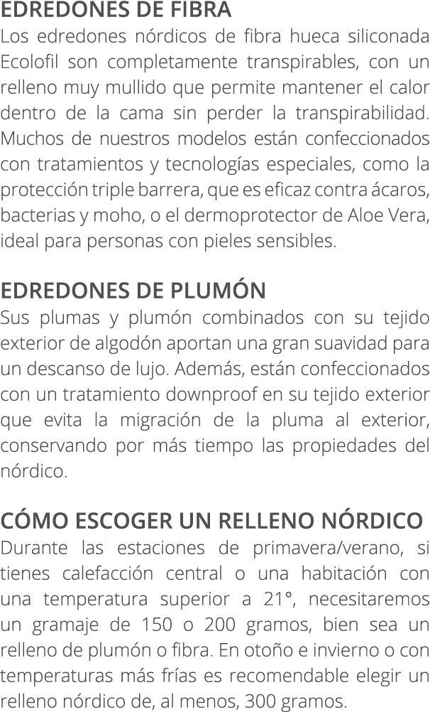 EDREDONES DE FIBRA Los edredones n rdicos de fibra hueca siliconada Ecolofil son completamente transpirables, con un ...