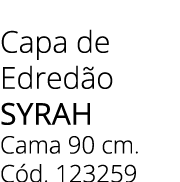 Capa de Edred o syrah Cama 90 cm. C d. 123259